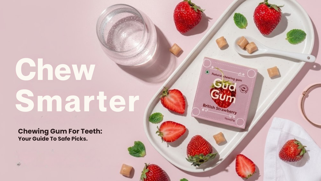Chewing Gum For Teeth: Your Guide To Safe Picks