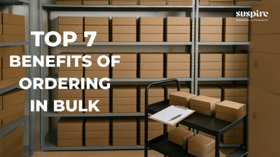 Top 7 Benefits of Bulk Ordering for Companies & Institutions
