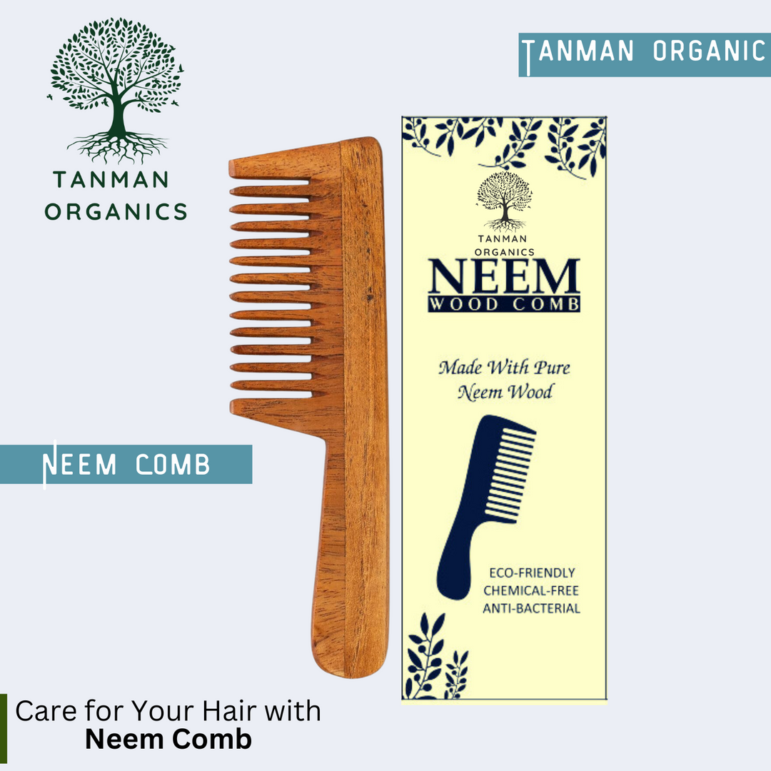 Tanman Organics Pure Kacchi Neem Wood Handle Comb Wide Teeth