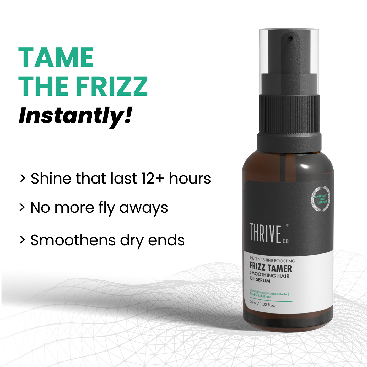 ThriveCo Frizz Tamer Smoothing Hair Oil Serum | For Smooth & Frizz-Free Hair | Gives Shine Up To 12 Hours | Hydrates Frizzy, Dry & Dull Hair | With Jojoba Oil, Mahua Oil | For Men & Women | 30ml