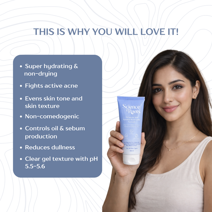 Science & Roots 1% Salicylic Acid Hydration Boost Gentle Facewash | Fights acne and reduces acne marks | Controls Oil | Suitable for sensitive skin | All skin types