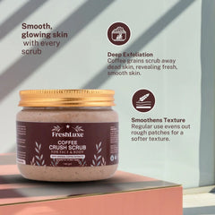 FreshLuxe Coffee Crush Body & Face Scrub | Exfoliation & De-Tan | Enriched with Walnut Powder | Unisex