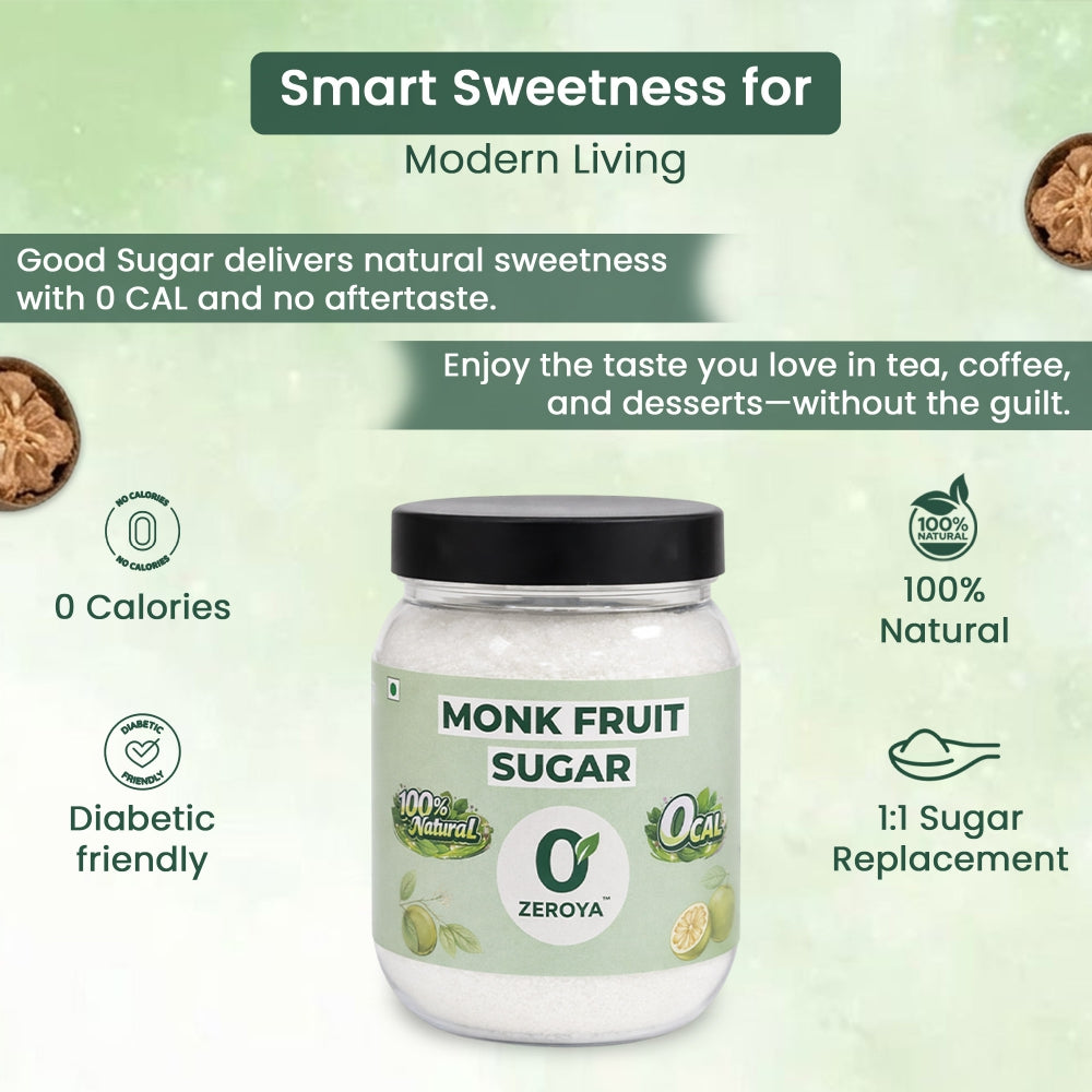 Zeroya Monk Fruit Sugar – Zero Calorie Natural Sugar Substitute (Diabetic Friendly)
