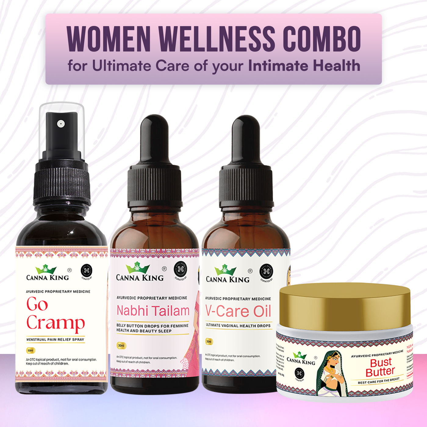 Cannaking Ultimate Women Wellness Combo- Nabhi Tailam, Go- Cramp, V-Care Oil, Bust Butter