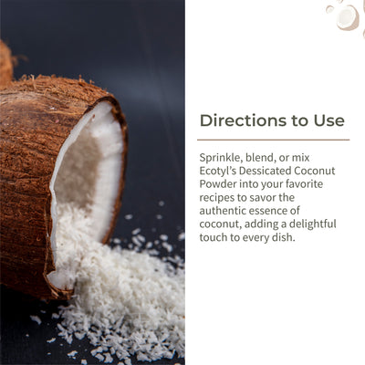 Ecotyl Desiccated Coconut Powder | Unsweetened | 250g