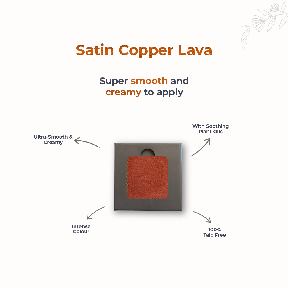 Disguise Cosmetics Satin Copper Lava 205 - Eyeshadow, NO TALC | INTENSE COLOR | WITH SOOTHING PLANT OILS | ULTRA-SMOOTH | 4.5 gm