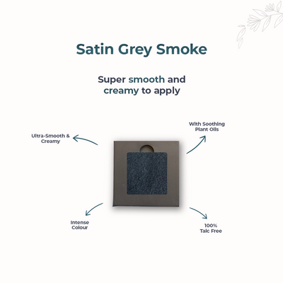 Satin Grey Smoke 214 - Eyeshadow, NO TALC | INTENSE COLOR | WITH SOOTHING PLANT OILS | ULTRA-SMOOTH | 4.5 gm